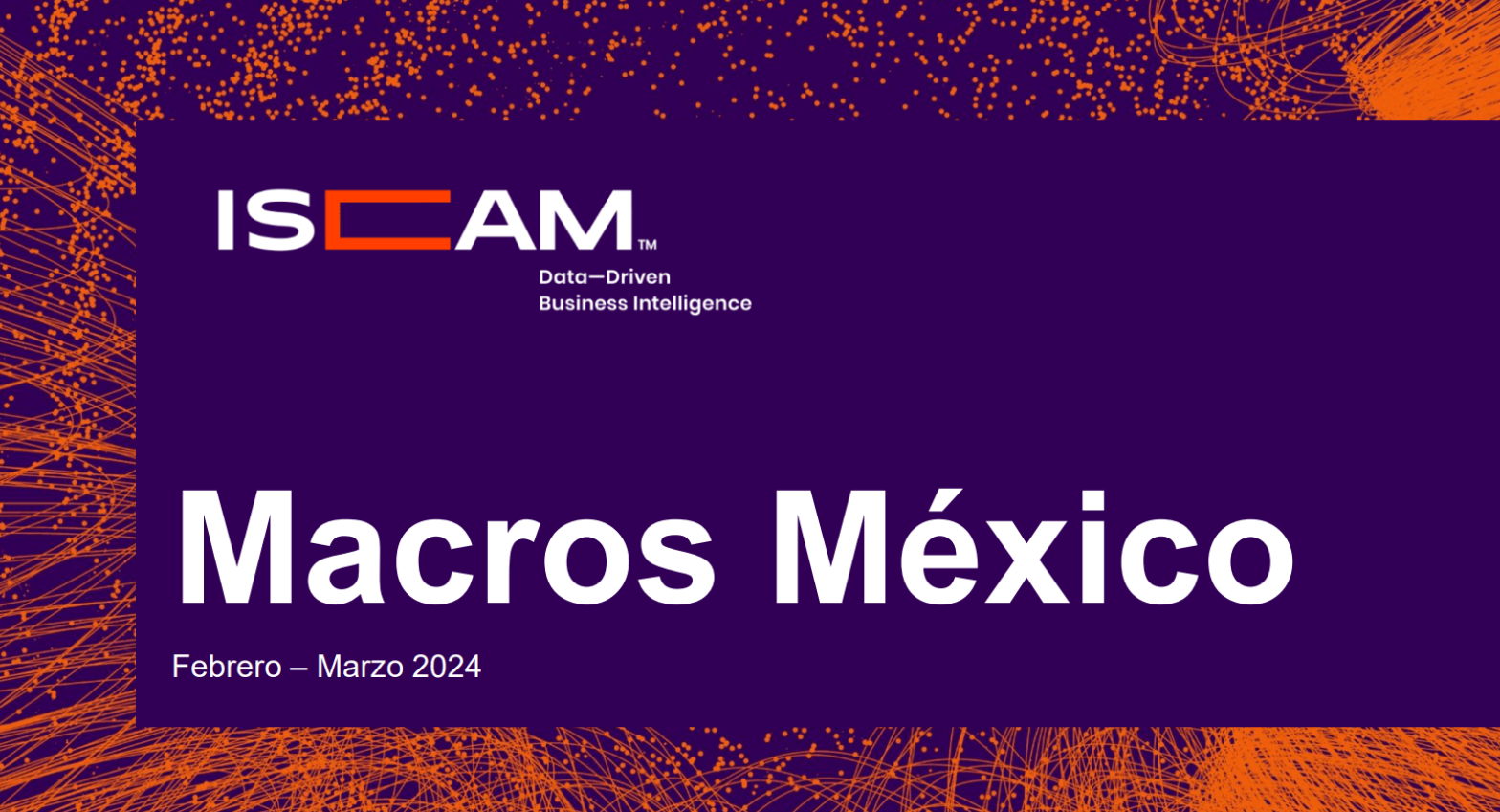 Macros México Feb’24